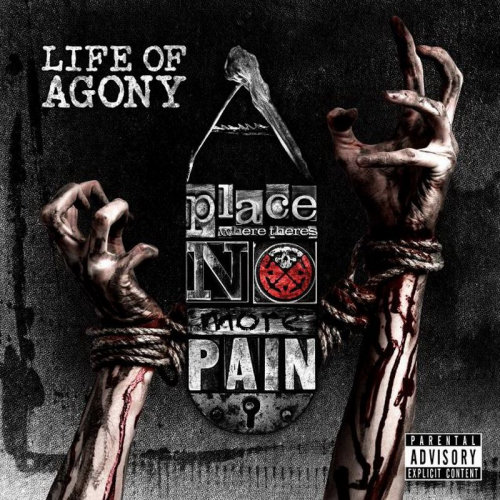 LIFE OF AGONY - A PLACE WHERE THERE'S NOLIFE OF AGONY A PLACE WHERE THER NO MORE PAIN.jpg